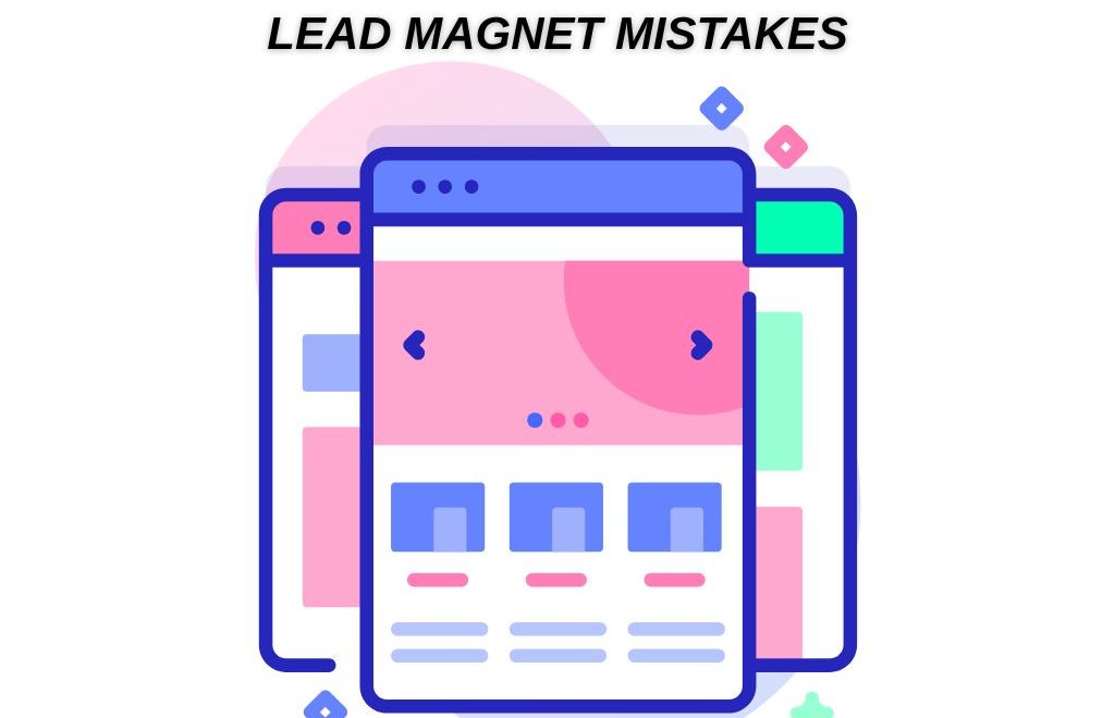 Illustration of overlapping, colorful web page designs representing cluttered or confusing lead magnet layout mistakes.